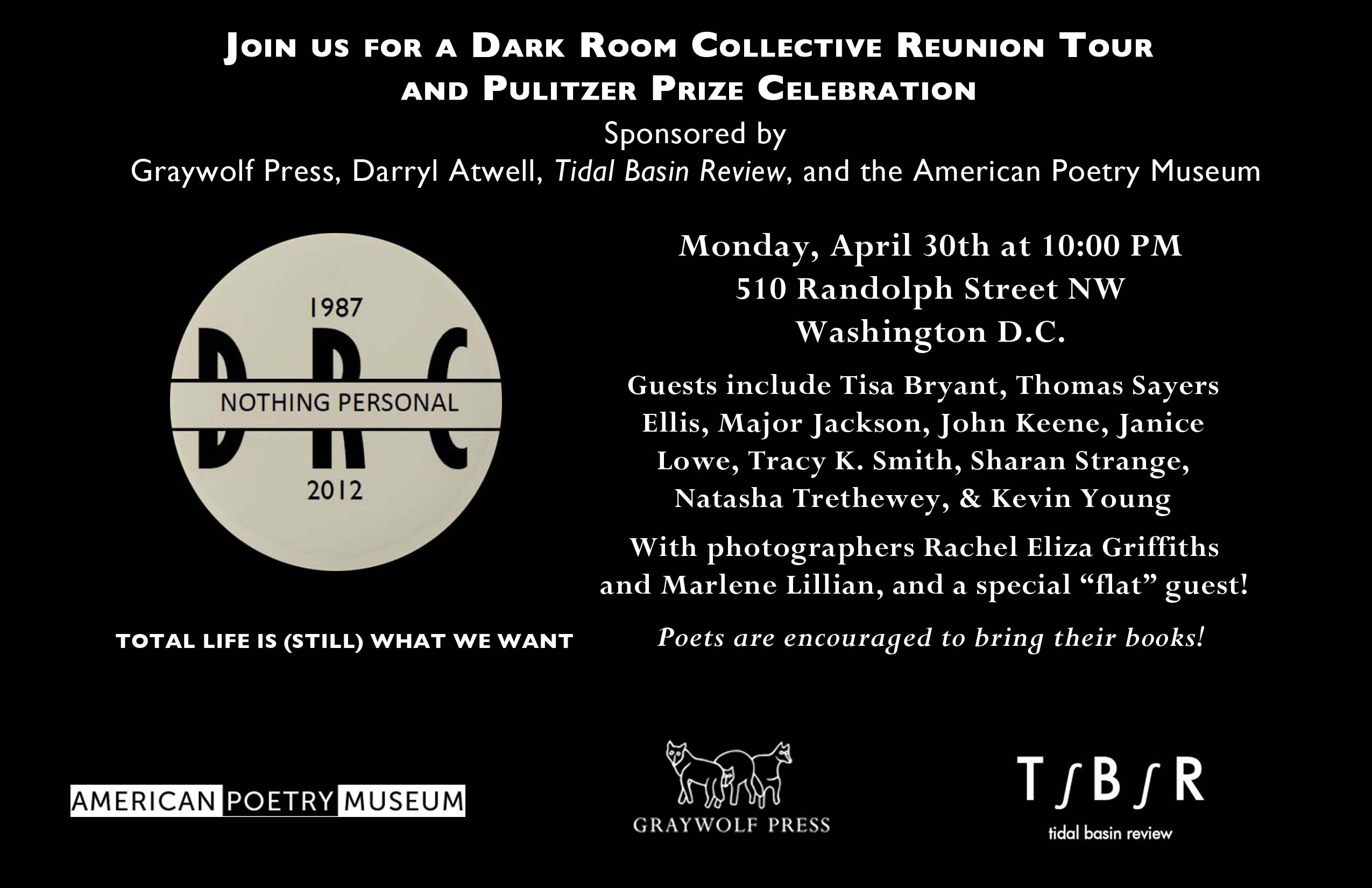 DCPOETRY 4/30/2012 Join us for a Dark Room Collective Reunion and